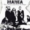 Marea: Las Aceras est�n llenas de Piojos