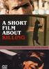 No Matar�s (A Short Film about Killing)